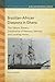 Brazilian-African Diaspora in Ghana: The Tabom, Slavery, Dissonance of Memory, Identity, and Locating Home (Ruth Simms Hamilton African Diaspora)
