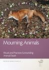 Mourning Animals:...