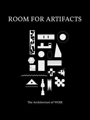 Room for Artifacts: The Architecture of WOJR (Hardcover)