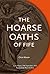 The Hoarse Oaths of Fife