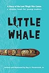 Little Whale: A Story of the Last Tlingit War Canoe