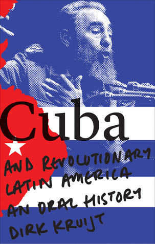 Cuba and Revolutionary Latin America: An Oral History (Paperback)