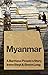 Myanmar: A Burmese People's...