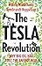 The Tesla Revolution: Why B...