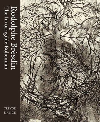 Rodolphe Brèsdin: The Incorrigible Bohemian (Hardcover)