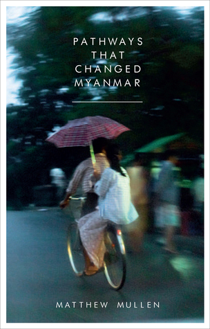 Pathways that Changed Myanmar (Hardcover)