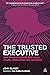 The Trusted Executive: Nine...