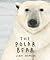 The Polar Bear (Volume 2) (Endangered Animals, 2)