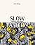 Slow Fashion by Safia Minney