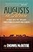 Augusts in Africa: Safaris into the Twilight: Forty Years of Essays and Stories