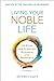 Living Your Noble Life: 10 ...