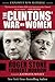 The Clintons' War on Women