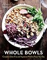 Whole Bowls by Allison Day