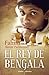 El Rey de Bengala / A King in Hiding How a Child Refugee Became a World Chess Champion by Fahim Mohammad