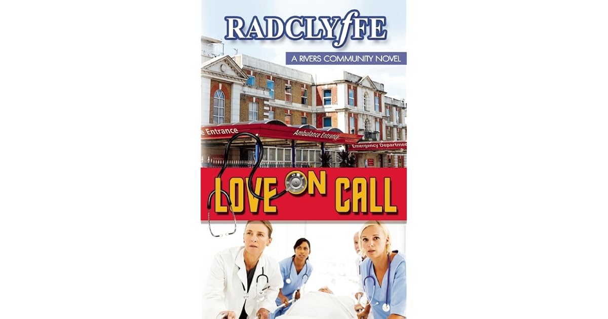 Love on Call (A Rivers Community Romance, 3) by Radclyffe