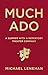 Much Ado: A Summer with a R...