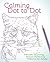 Calming Dot to Dot: Intricate, Stunning, Stress-Relieving Patterns for Adults