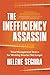 The Inefficiency Assassin: ...