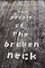The People of the Broken Neck by Silas Dent Zobal
