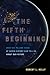 Fifth Beginning by Robert L.  Kelly