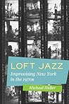 Loft Jazz: Improv...