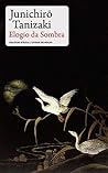 Elogio da Sombra