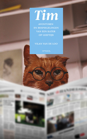Tim: avonturen en bespiegelingen van een kater op leeftijd