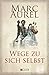 Wege zu sich selbst by Marcus Aurelius