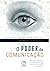 O Poder da Comunicação