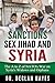 Sanctions, Sex Jihad and Syria by Declan Hayes