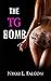 The TG Bomb - Part 1