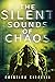 The Silent Sounds of Chaos