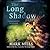 The Long Shadow