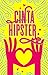 Cinta Hipster by Apit Jamal