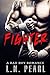 Fighter (Crush My Heart, #1)