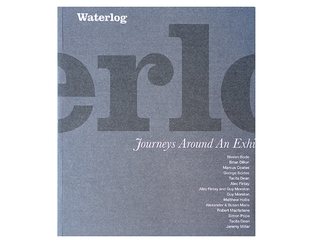 Waterlog: Journeys Around an Exhibition