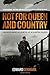 Not For Queen And Country: A No-Holds-Barred Account of Life as a British Soldier