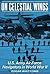 On Celestial Wings: U.S. Army Air Force Navigators in World War II