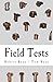 Field Tests