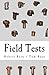 Field Tests