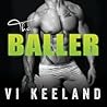 The Baller by Vi Keeland