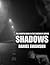 Shadows by D.R. Swan