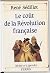 Le Coût de la Révolution française (Vérités et légendes) (French Edition)