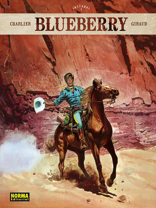 Portada de Blueberry: Edición integral 1, de Jean-Michel Charlier