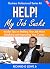 Help! My Job Sucks: Insider...