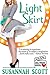 Light Skirt (Hollywood Heroes: Book 1)