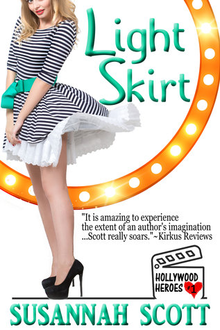 Light Skirt (Hollywood Heroes: Book 1)