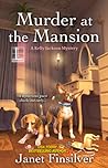 Murder at the Mansion by Janet Finsilver