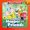 Hopper and Friends