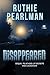 Disappeared (School of Secrets series Book 3)